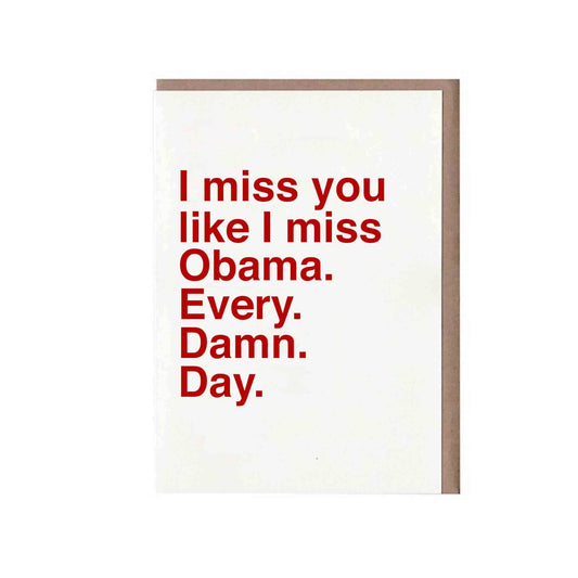 Sad Shop - I Miss You Like I Miss Obama. Every. Damn. Day
